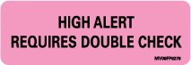 Picture of Pre-Printed Label Barkley® Warning Label Pink Paper High Alert Requires Double Check Black Alert Label 1 X 2-15/16 InchMV06FP6279