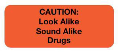 Picture of Pre-Printed Label UAL™ Warning Label Flurescent Red Paper Caution: Look alike Sound Alike Drugs Black Caution 1-5/8 X 3 InchULFP801