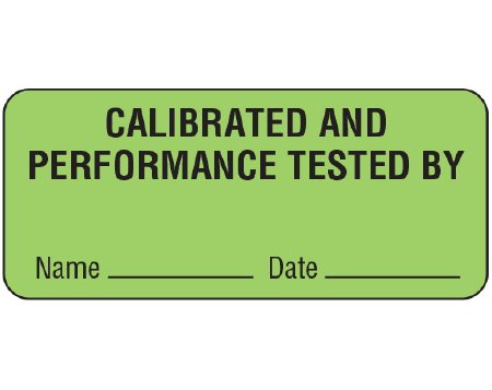 Picture of Pre-Printed Label Shamrock Advisory Label Green CALIBRATION AND / PERFORMANCE TESTED BY / Name _____ Date _____ Black Quality Control Label 1 X 2-1/4 InchUPCR-6036