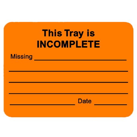 Picture of Pre-Printed Label Advisory Label Orange This Tray is Incomplete Black Safety and Instructional 1-3/4 X 2-1/4 InchCSW-302