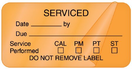 Picture of Pre-Printed Label Communication Fill In Orange Paper Serviced / Date _____By / Due __________ Serviced Performed, CAL, PM, PT, ST / Donot Remove Label Quality Control Label 1 X 2 InchULBE130