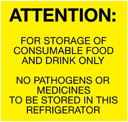 Picture of Pre-Printed Label PDC® Instructional Label Yellow Paper ATTENTION: FOR STORAGE OF CONSUMABLE FOOD AND DRINK ONLY NO PATHOGENS OR MEDICINES TO BE STORED IN THIS REFRIGERATOR Temperature Control 4 X 4 InchULES050