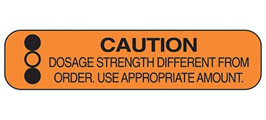 Picture of Pre-Printed Label Indeed Auxiliary Label Orange Paper Caution Dosage Strength Different From Order. Use Appropriate Amount Black Safety and Instructional 3/8 X 1-5/8 Inch2050