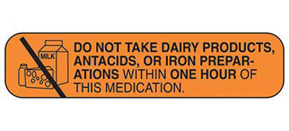 Picture of Pre-Printed Label Indeed Auxiliary Label Orange Paper Do Not Take Dairy Products, Antacids or Iron Preparations Within One Hour of This Medication Black Safety and Instructional 3/8 X 1-5/8 Inch2004