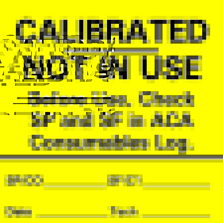 Picture of Pre-Printed Label Timemed Advisory Label Yellow CALIBRATED - NOT IN USE. Before Use, Check SP and SF in ACA Consumables Log Black Alert Label 2 X 2 InchACA-2