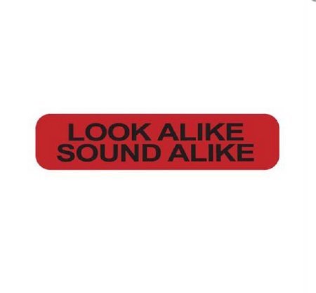 Picture of Pre-Printed Label Advisory Label Red Paper LOOK ALIKE SOUND ALIKE Black Caution 37-100 X 11-31/50 Inch4651