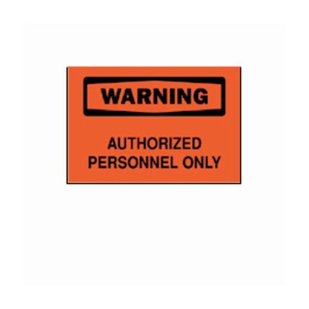 Picture of Door / Wall Sign Restricted Access Brady™ Warning: Aurthorized Personnel Only19035651