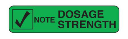 Picture of Pre-Printed Label Auxiliary Label Green Krome Note Dosage Strength Black Safety and Instructional 3/8 X 1-1/2 InchA-104