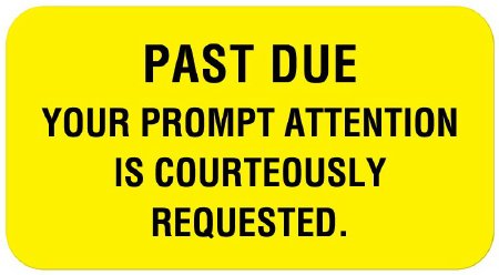 Picture of Pre-Printed Label UAL™ Instructional Label Yellow Paper Past Due Please Remit Today Black Patient Information 7/8 X 1-5/8 InchULCR058