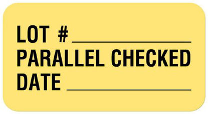 Picture of Pre-Printed Label UAL™ Communication Fill In Yellow Paper Lot#____ Parallel Checked Date Black Quality Control Label 7/8 X 1-5/8 InchULQC208