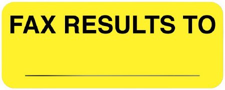 Picture of Pre-Printed Label UAL™ Laboratory Use Fluorescent Yellow Paper FAX RESULTS TO ____________ Black Safety and Instructional 7/8 X 2-1/4 InchULCL435