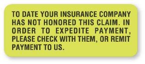 Picture of Pre-Printed Label UAL™ Instructional Label Green Fluorescent Paper To Date Your Insurance Company Has Not Honored This Claim. In Order To Expedite Black Patient Information 7/8 X 3 InchULCR257