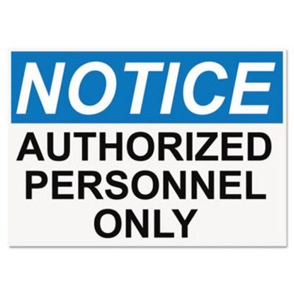 Picture of OSHA Safety Signs, NOTICE AUTHORIZED PERSONNEL ONLY, White/Blue/Black, 10 x 14USS-5492